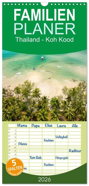 Familienplaner 2026 - Thailand - Koh Kood mit 5 Spalten (Wandkalender 21 x 45 cm) CALVENDO