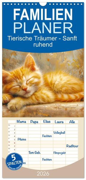 Familienplaner 2026 - Tierische Träumer - Sanft ruhend mit 5 Spalten (Wandkalender 21 x 45 cm) CALVENDO