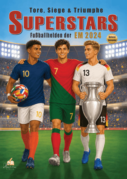 Fußball Malbuch - Tore Siege & Triumphe SUPERSTARS Fußballhelden der EM 2024 - ab 8 Jahren mit 60 Ausmalbildern