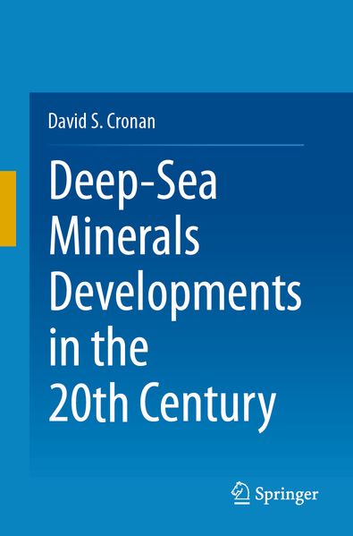 Deep-Sea Minerals Developments in the 20th Century