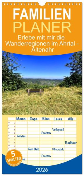 Familienplaner 2026 - Erlebe mit mir die Wanderregionen im Ahrtal - Altenahr mit 5 Spalten (Wandkalender 21 x 45 cm) CALVENDO