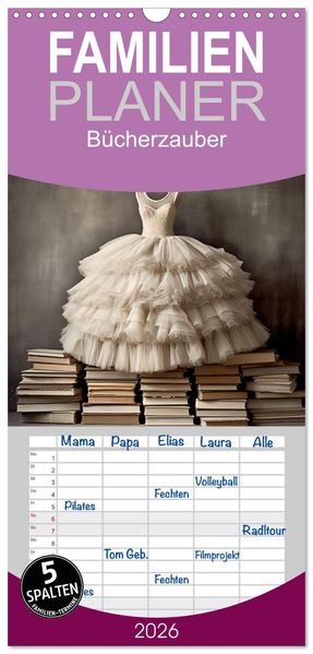 Familienplaner 2026 - Bücherzauber mit 5 Spalten (Wandkalender 21 x 45 cm) CALVENDO