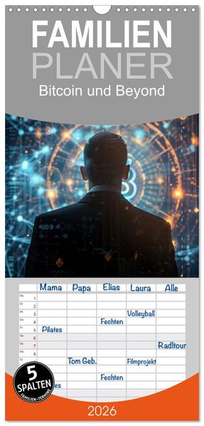 Familienplaner 2026 - Bitcoin und Beyond mit 5 Spalten (Wandkalender 21 x 45 cm) CALVENDO