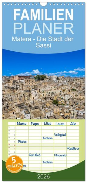 Familienplaner 2026 - Matera - Die Stadt der Sassi mit 5 Spalten (Wandkalender 21 x 45 cm) CALVENDO