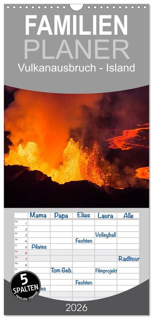 Familienplaner 2026 - Vulkanausbruch - Island mit 5 Spalten (Wandkalender 21 x 45 cm) CALVENDO