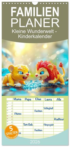 Familienplaner 2026 - Kleine Wunderwelt - Kinderkalender mit 5 Spalten (Wandkalender 21 x 45 cm) CALVENDO