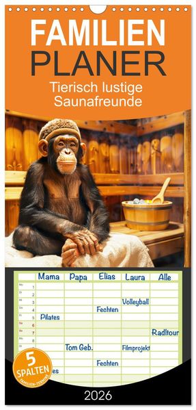 Familienplaner 2026 - Tierisch lustige Saunafreunde mit 5 Spalten (Wandkalender 21 x 45 cm) CALVENDO