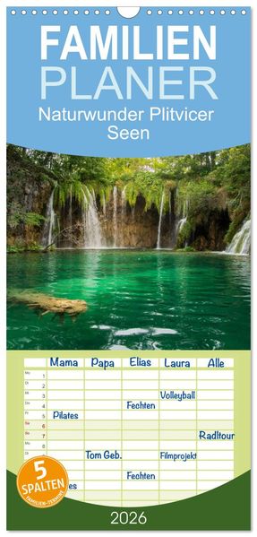 Familienplaner 2026 - Naturwunder Plitvicer Seen mit 5 Spalten (Wandkalender 21 x 45 cm) CALVENDO