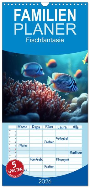 Familienplaner 2026 - Fischfantasie mit 5 Spalten (Wandkalender 21 x 45 cm) CALVENDO
