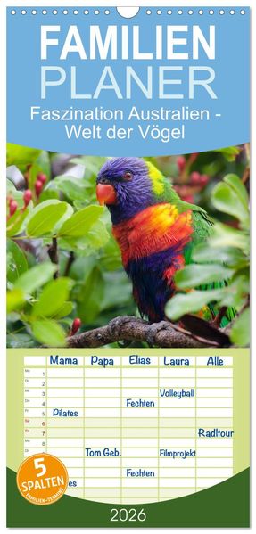 Familienplaner 2026 - Faszination Australien - Welt der Vögel mit 5 Spalten (Wandkalender 21 x 45 cm) CALVENDO