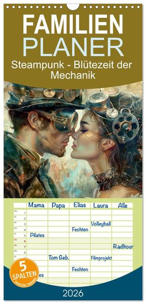 Familienplaner 2026 - Steampunk - Blütezeit der Mechanik mit 5 Spalten (Wandkalender 21 x 45 cm) CALVENDO