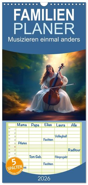 Familienplaner 2026 - Musizieren einmal anders mit 5 Spalten (Wandkalender 21 x 45 cm) CALVENDO