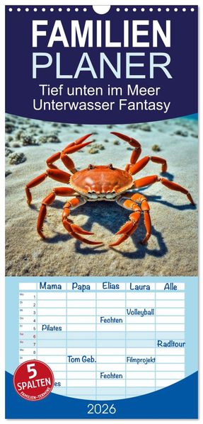 Familienplaner 2026 - Tief unten im Meer Unterwasser Fantasy mit 5 Spalten (Wandkalender 21 x 45 cm) CALVENDO