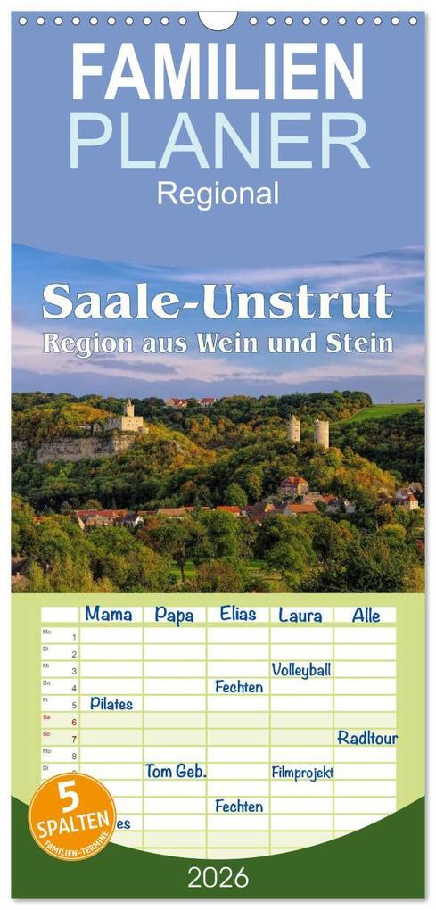 Familienplaner 2026 - Saale-Unstrut - Region aus Wein und Stein mit 5 Spalten (Wandkalender 21 x 45 cm) CALVENDO