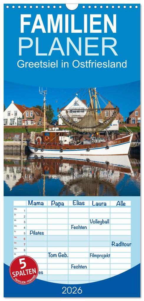 Familienplaner 2026 - Greetsiel in Ostfriesland mit 5 Spalten (Wandkalender 21 x 45 cm) CALVENDO