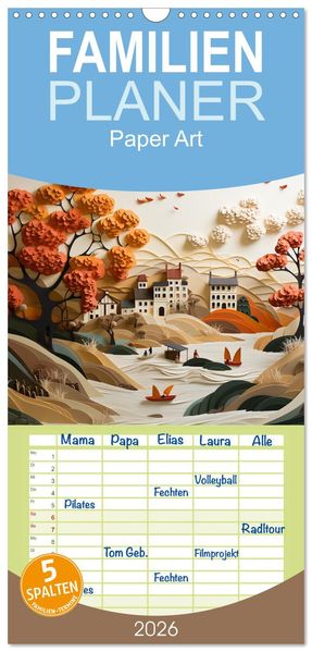 Familienplaner 2026 - Paper Art mit 5 Spalten (Wandkalender 21 x 45 cm) CALVENDO
