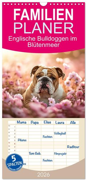 Familienplaner 2026 - Englische Bulldoggen im Blütenmeer mit 5 Spalten (Wandkalender 21 x 45 cm) CALVENDO