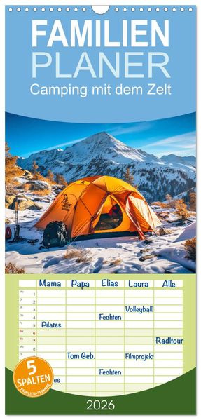 Familienplaner 2026 - Camping mit dem Zelt mit 5 Spalten (Wandkalender 21 x 45 cm) CALVENDO
