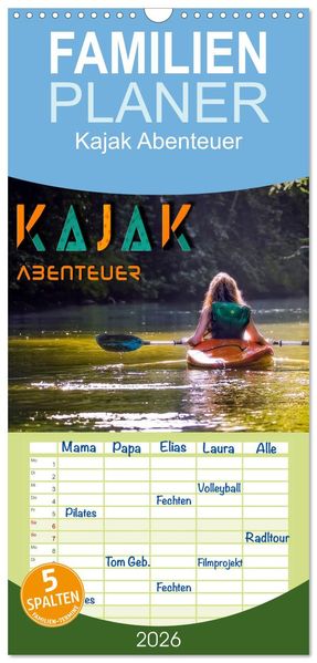 Familienplaner 2026 - Kajak Abenteuer mit 5 Spalten (Wandkalender 21 x 45 cm) CALVENDO