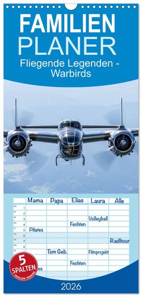 Familienplaner 2026 - Fliegende Legenden - Warbirds mit 5 Spalten (Wandkalender 21 x 45 cm) CALVENDO