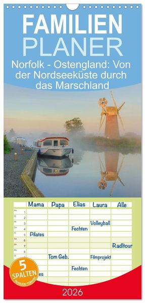 Familienplaner 2026 - Norfolk - Ostengland: Von der Nordseeküste durch das Marschland mit 5 Spalten (Wandkalender 21 x 45 cm) CALVENDO