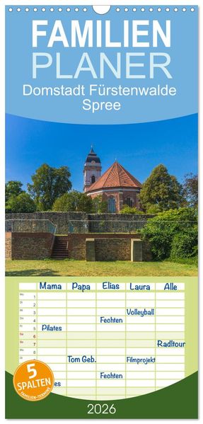 Familienplaner 2026 - Domstadt Fürstenwalde Spree mit 5 Spalten (Wandkalender 21 x 45 cm) CALVENDO