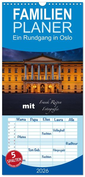 Familienplaner 2026 - Ein Rundgang in Oslo mit 5 Spalten (Wandkalender 21 x 45 cm) CALVENDO