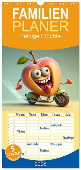 Familienplaner 2026 - Fetzige Früchte mit 5 Spalten (Wandkalender 21 x 45 cm) CALVENDO
