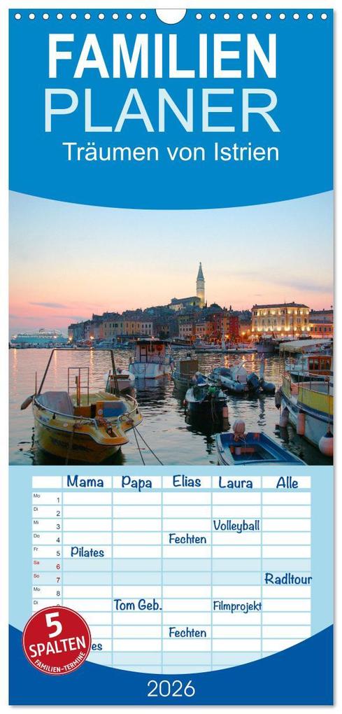 Familienplaner 2026 - Träumen von Istrien mit 5 Spalten (Wandkalender 21 x 45 cm) CALVENDO