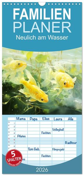Familienplaner 2026 - Neulich am Wasser mit 5 Spalten (Wandkalender 21 x 45 cm) CALVENDO