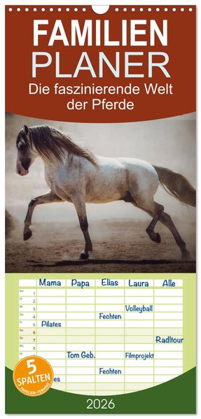 Familienplaner 2026 - Die Faszinierende Welt der Pferde mit 5 Spalten (Wandkalender 21 x 45 cm) CALVENDO