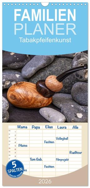Familienplaner 2026 - Tabakpfeifenkunst mit 5 Spalten (Wandkalender 21 x 45 cm) CALVENDO