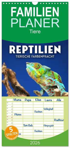 Familienplaner 2026 - Reptilien - Tierische Farbenpracht mit 5 Spalten (Wandkalender 21 x 45 cm) CALVENDO