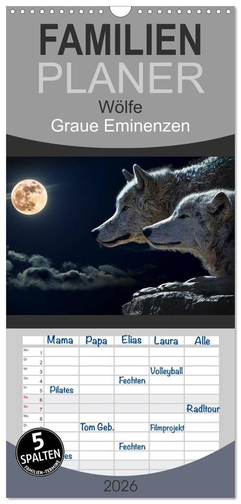 Familienplaner 2026 - Wölfe. Graue Eminenzen mit 5 Spalten (Wandkalender 21 x 45 cm) CALVENDO