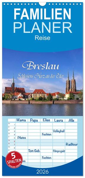 Familienplaner 2026 - Breslau - Schlesiens Herz an der Oder mit 5 Spalten (Wandkalender 21 x 45 cm) CALVENDO