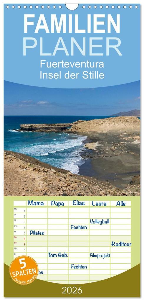 Familienplaner 2026 - Fuerteventura Insel der Stille mit 5 Spalten (Wandkalender 21 x 45 cm) CALVENDO