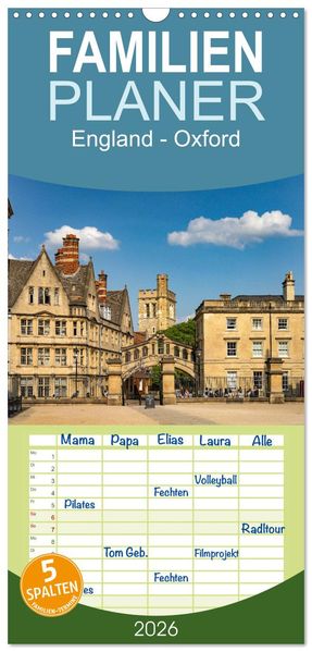 Familienplaner 2026 - England - Oxford mit 5 Spalten (Wandkalender 21 x 45 cm) CALVENDO