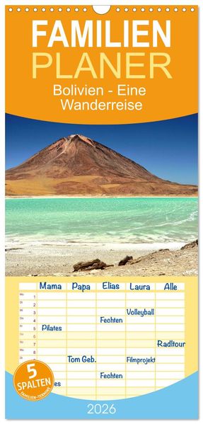 Familienplaner 2026 - Bolivien - Eine Wanderreise mit 5 Spalten (Wandkalender 21 x 45 cm) CALVENDO