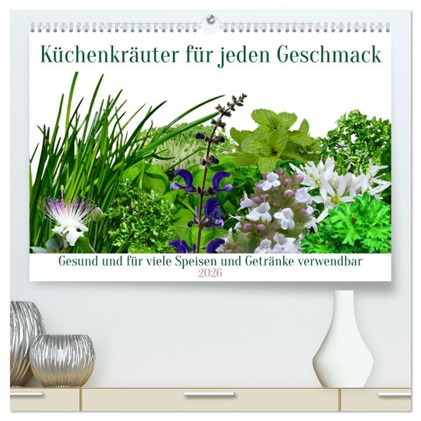 Küchenkräuter für jeden Geschmack (hochwertiger Premium Wandkalender 2026 DIN A2 quer) Kunstdruck in Hochglanz
