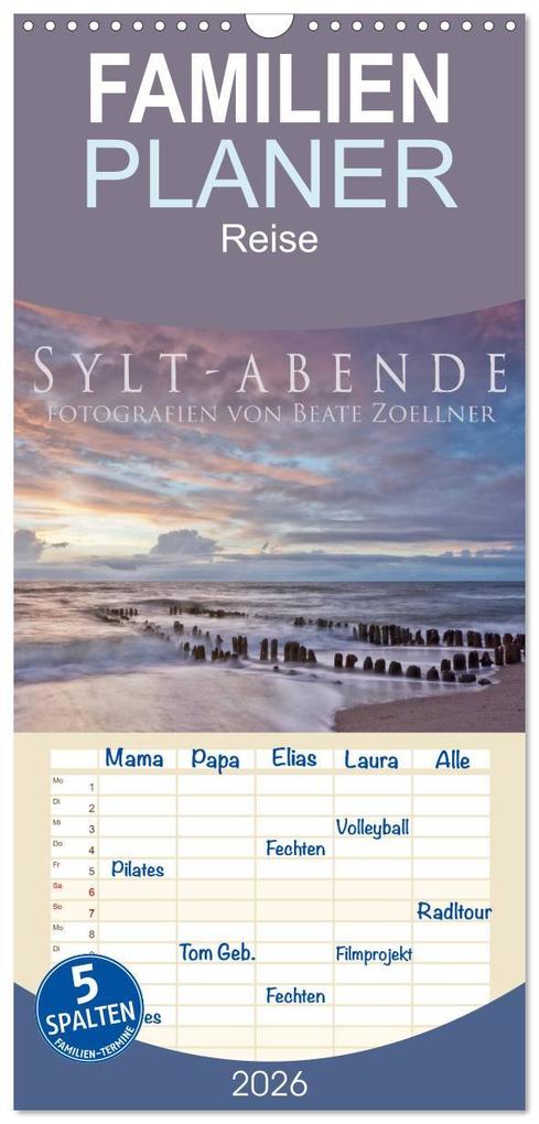 Familienplaner 2026 - Sylt-Abende - Fotografien von Beate Zoellner mit 5 Spalten (Wandkalender 21 x 45 cm) CALVENDO