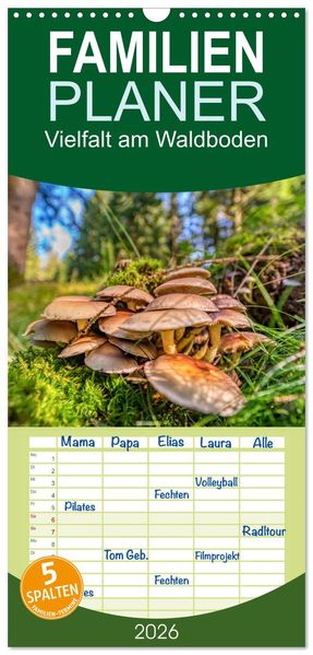 Familienplaner 2026 - Vielfalt am Waldboden mit 5 Spalten (Wandkalender 21 x 45 cm) CALVENDO