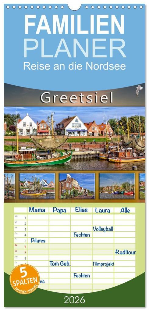 Familienplaner 2026 - Reise an die Nordsee - Greetsiel mit 5 Spalten (Wandkalender 21 x 45 cm) CALVENDO