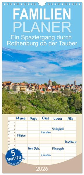 Familienplaner 2026 - Ein Spaziergang durch Rothenburg ob der Tauber mit 5 Spalten (Wandkalender 21 x 45 cm) CALVENDO