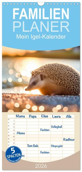 Familienplaner 2026 - Mein Igel-Kalender mit 5 Spalten (Wandkalender 21 x 45 cm) CALVENDO