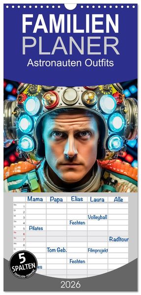 Familienplaner 2026 - Astronauten Outfits mit 5 Spalten (Wandkalender 21 x 45 cm) CALVENDO