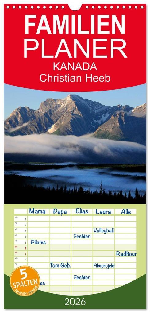 Familienplaner 2026 - KANADA Christian Heeb mit 5 Spalten (Wandkalender 21 x 45 cm) CALVENDO