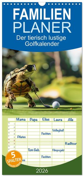 Familienplaner 2026 - Der tierisch lustige Golfkalender mit 5 Spalten (Wandkalender 21 x 45 cm) CALVENDO