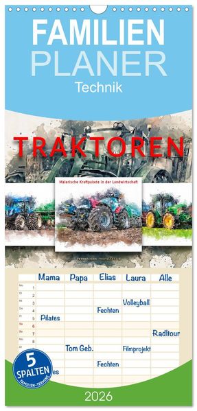 Familienplaner 2026 - Traktoren - malerische Kraftpakete in der Landwirtschaft mit 5 Spalten (Wandkalender 21 x 45 cm) CALVENDO