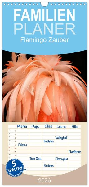 Familienplaner 2026 - Flamingo Zauber mit 5 Spalten (Wandkalender 21 x 45 cm) CALVENDO