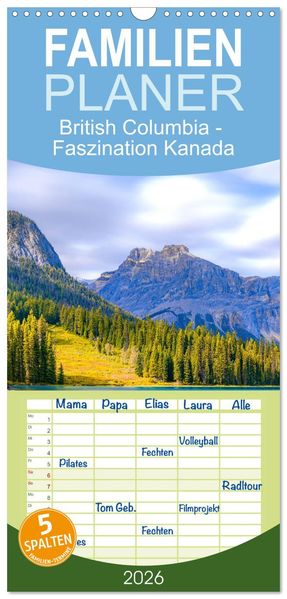 Familienplaner 2026 - British Columbia - Faszination Kanada mit 5 Spalten (Wandkalender 21 x 45 cm) CALVENDO
